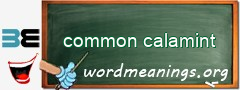 WordMeaning blackboard for common calamint